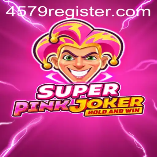 SuperPinkJoker: Unraveling the Exciting World of 4579.COM's Latest Game